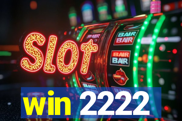 win 2222